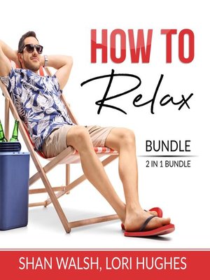 cover image of How to Relax Bundle, 2 in 1 Bundle